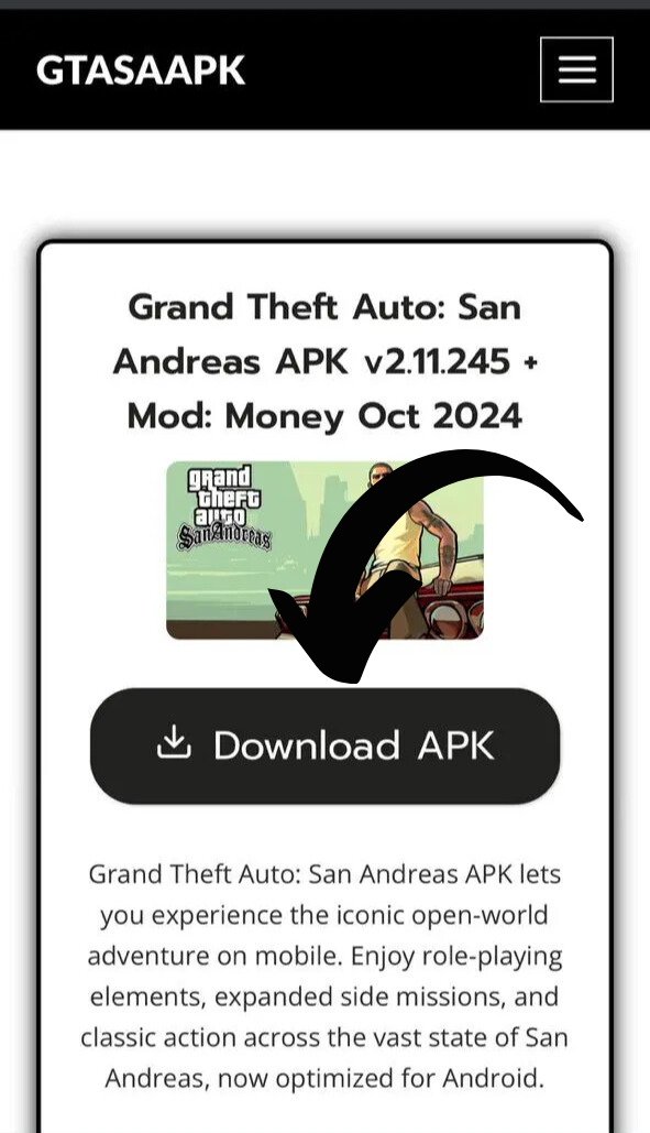 Go to the top of this page and click on the Download APK button to Download GTA SA APK.